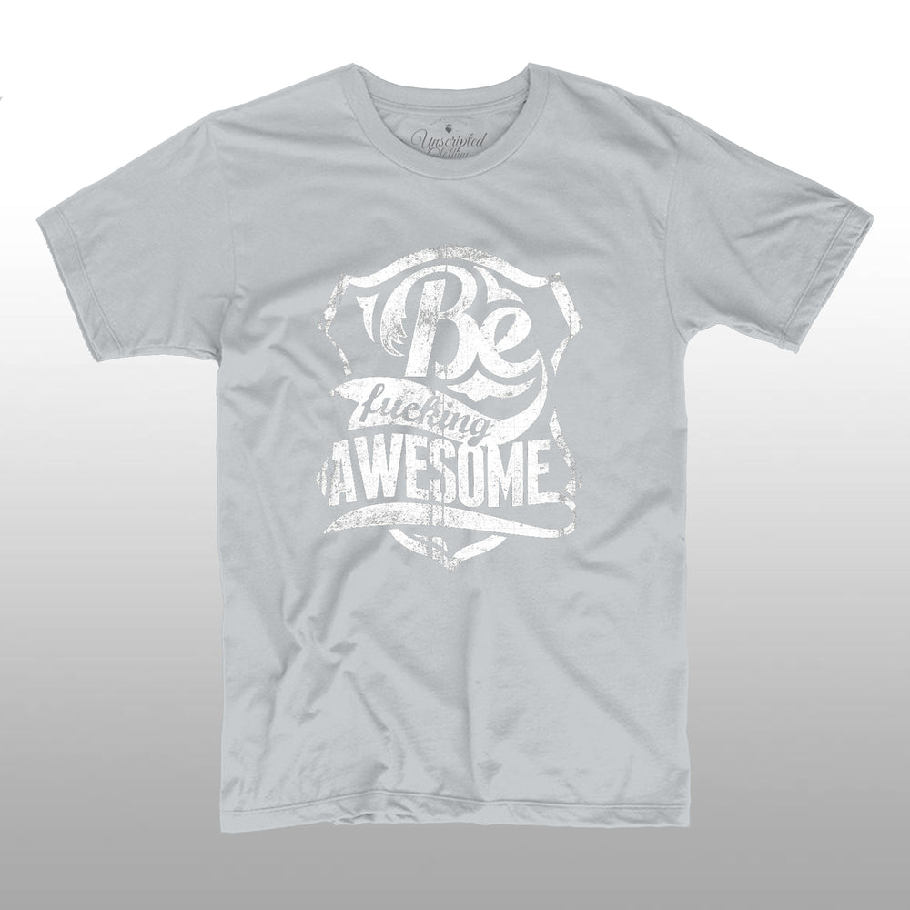 Be F*cking Awesome