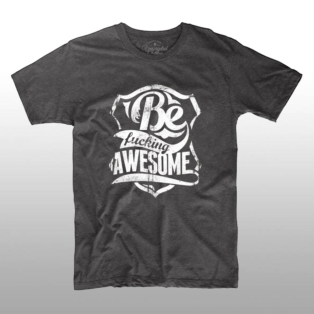 Be F*cking Awesome