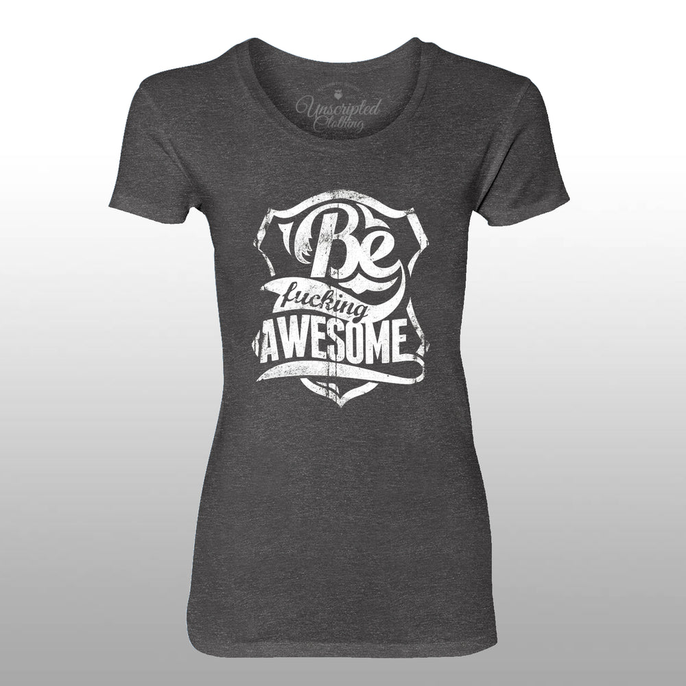 Be F*cking Awesome