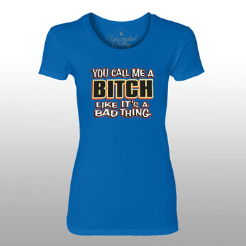 Call Me A Bitch