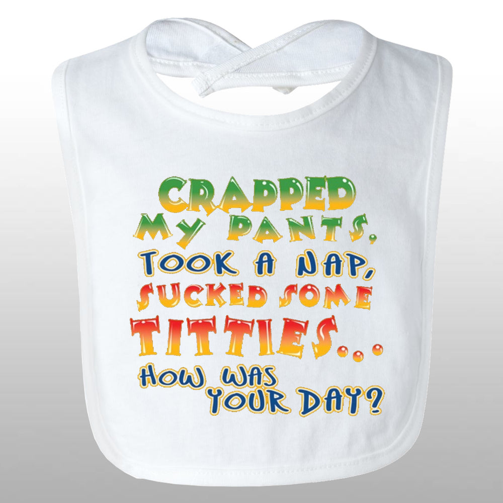 Crapped My Pants Bib