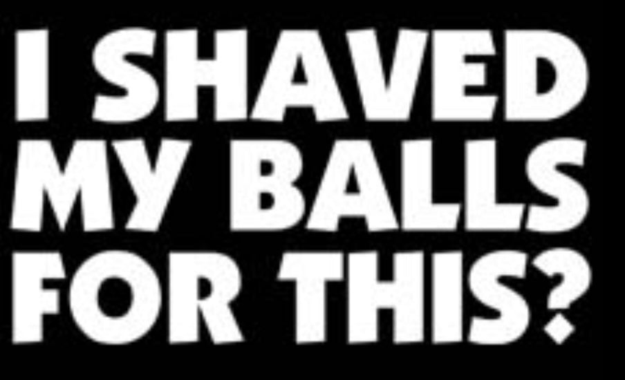 I Shaved for This
