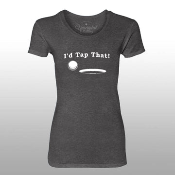 I'd Tap That