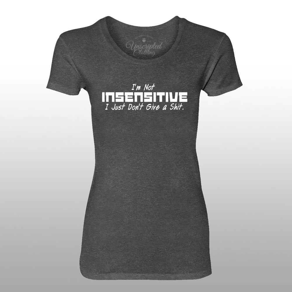 Insensitive