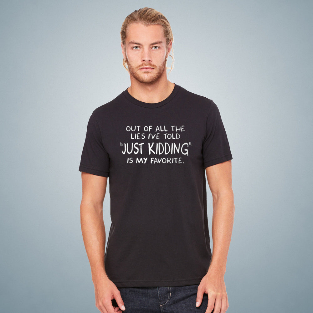 Just Kidding