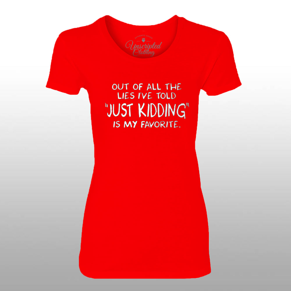 Just Kidding