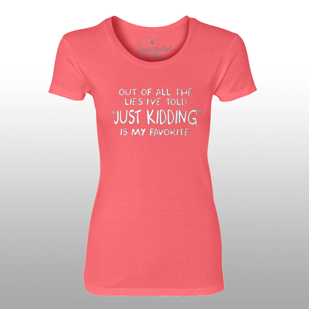 Just Kidding
