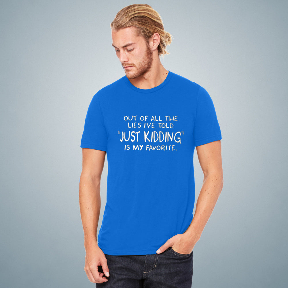 Just Kidding