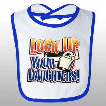 Lockup Your Daughter Bib