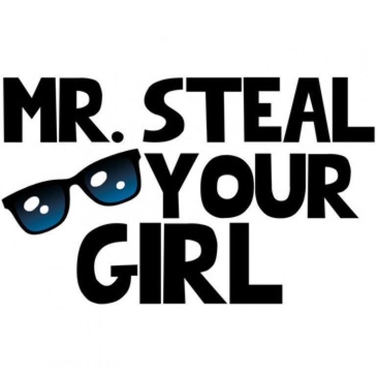Mr. Steal Your Girl