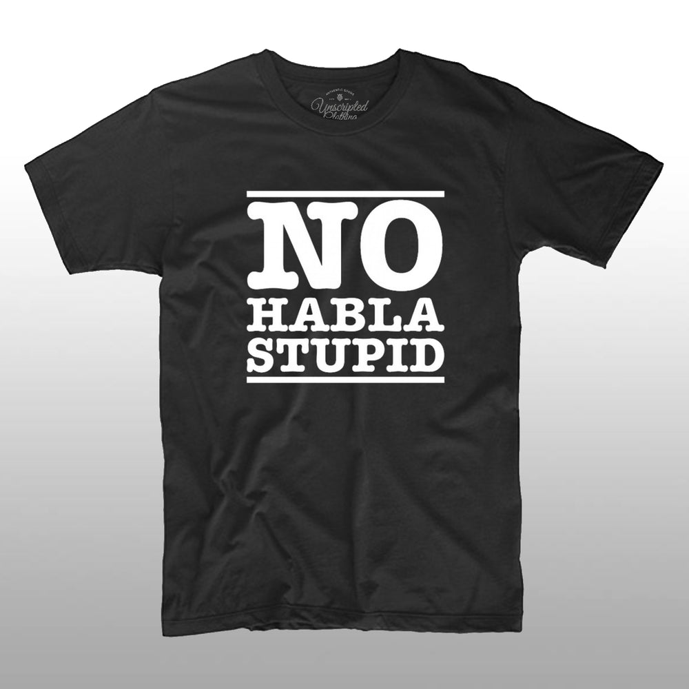 No Habla Stupid