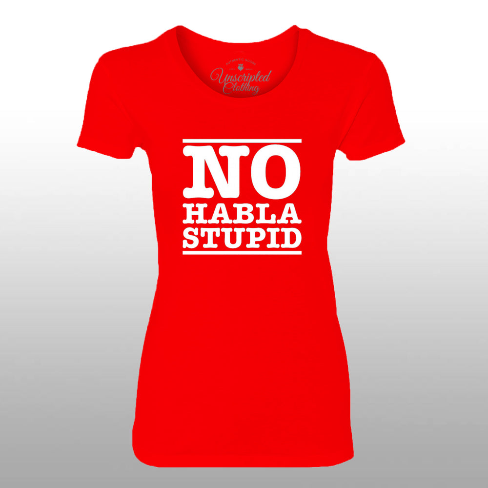 No Habla Stupid