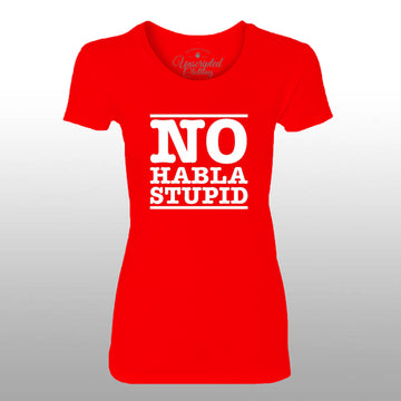 No Habla Stupid