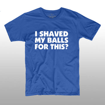 I Shaved for This
