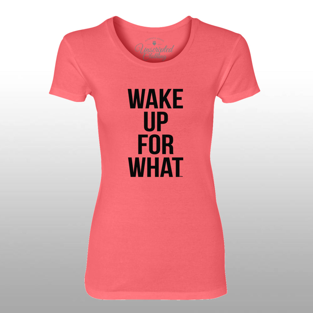 Wake Up For What