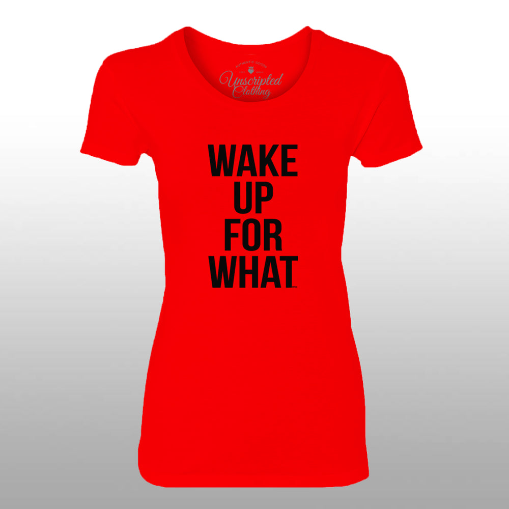 Wake Up For What