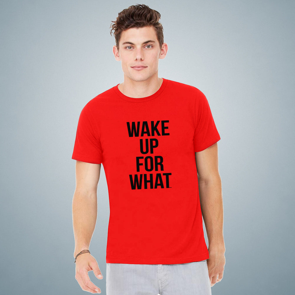 Wake Up For What