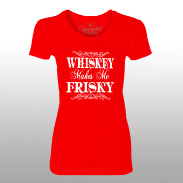 Whiskey Makes Me Frisky