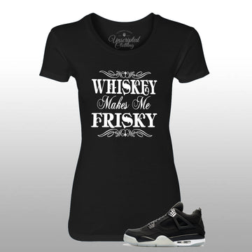 Whiskey Makes Me Frisky