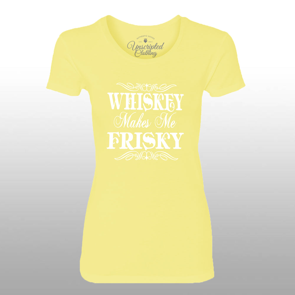 Whiskey Makes Me Frisky