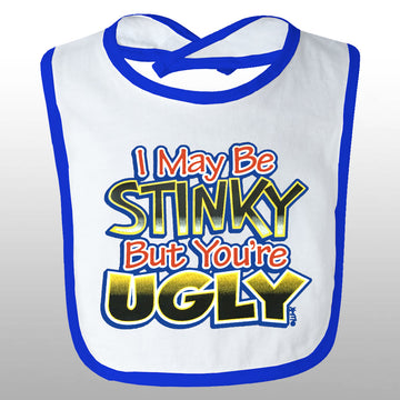 You're Ugly Bib