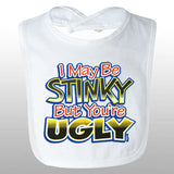 You're Ugly Bib